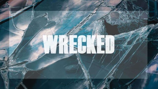 Wrecked