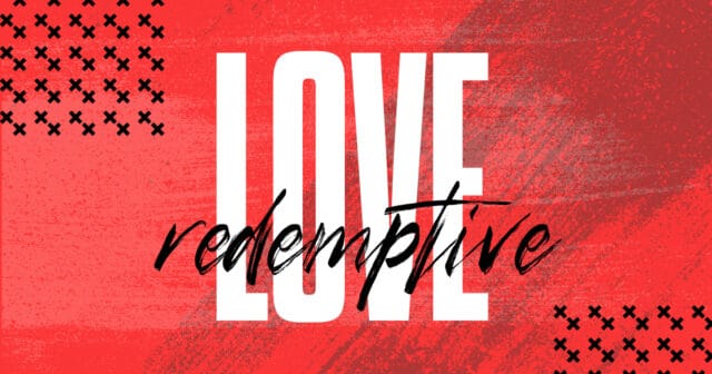 Redemptive Love