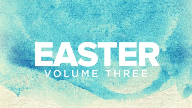 Easter: Volume Three
