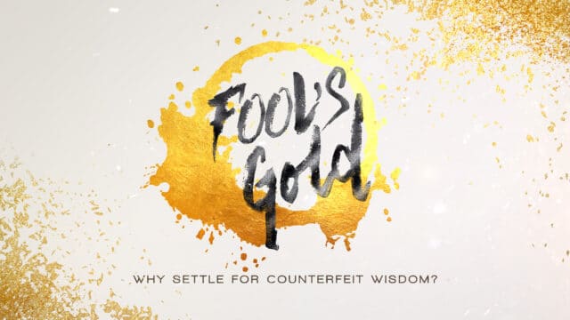Fool’s Gold: Sermon Bumper