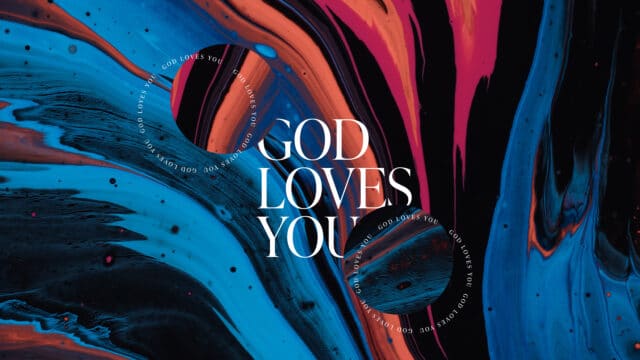 God Loves You