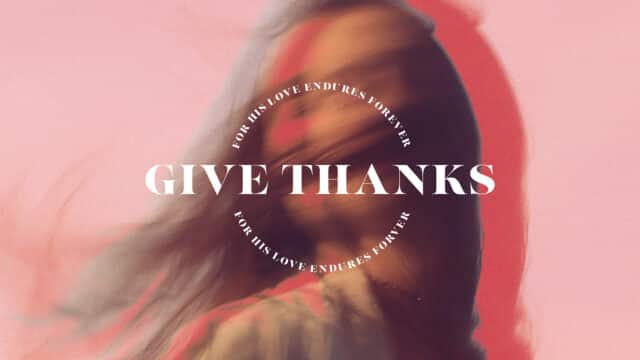 Give Thanks