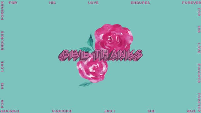 Give Thanks