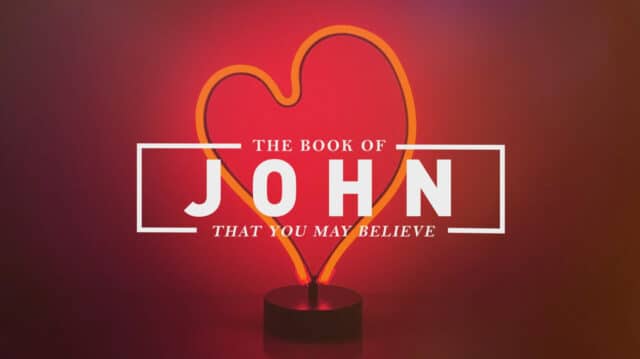 John – That You May Believe