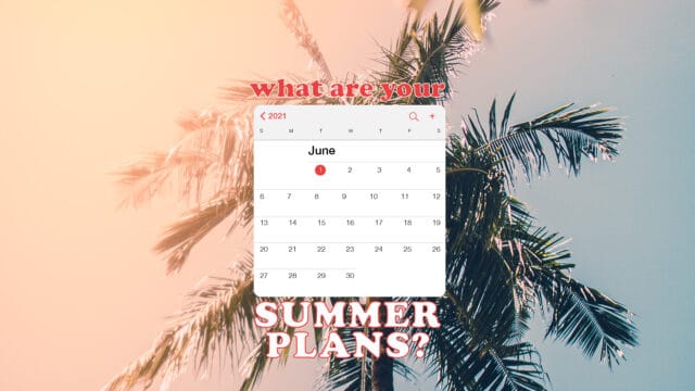 Summer Plans