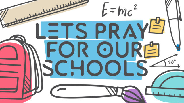 Pray For Our Schools