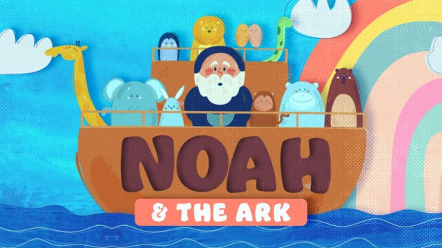 Noah and the Ark