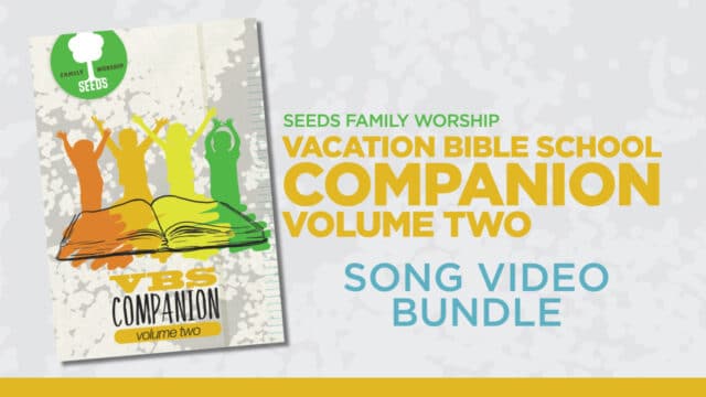 Seeds VBS Companion Vol.2: Song Video Bundle