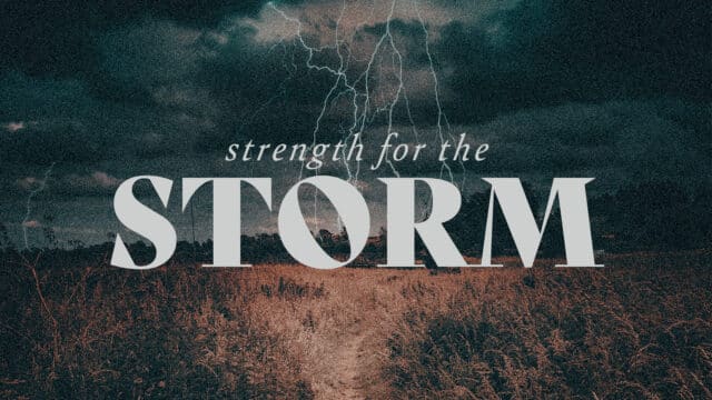 Strength For The Storm