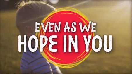 We Hope In You