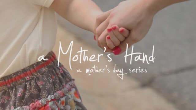 A Mother’s Hand