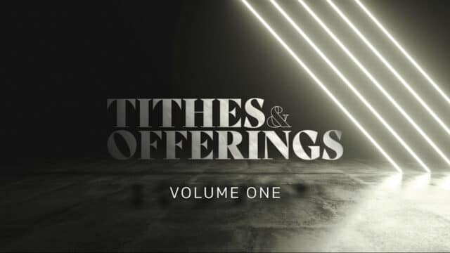 Tithes And Offerings: Volume One