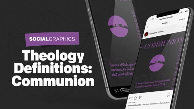 Theology Definitions – Communion