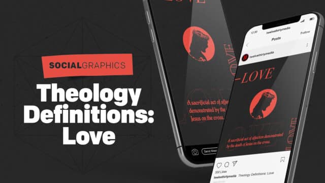 Theology Definitions – Love