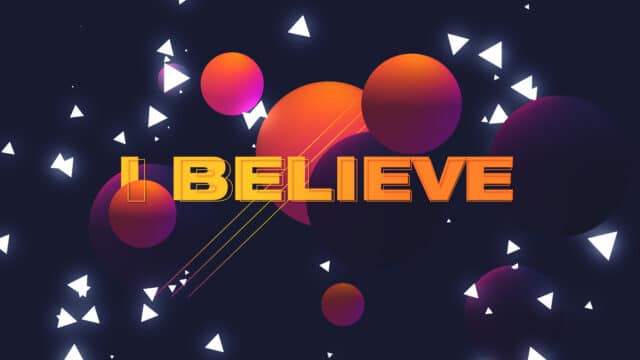 I Believe