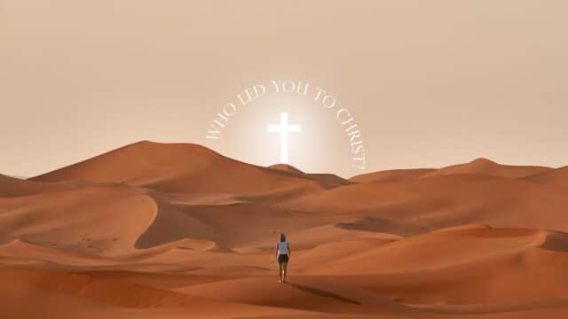 Who Led You To Christ?