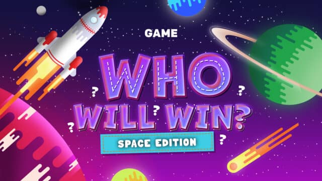 Who Will Win? Space Edition Game