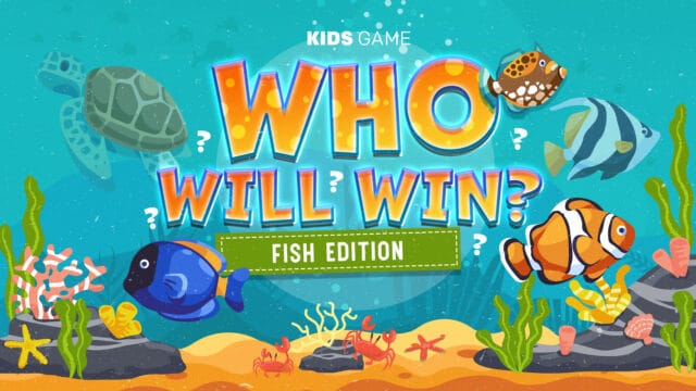 Who Will Win? Fish Edition Game