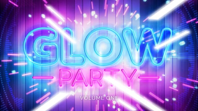 Glow Party: Volume One