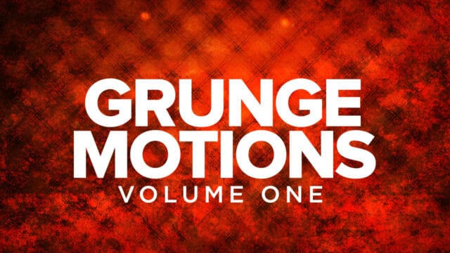 Grunge Motions: Volume One