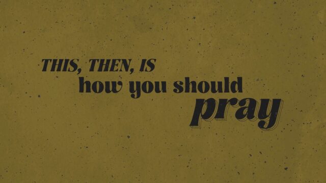 The Lord’s Prayer