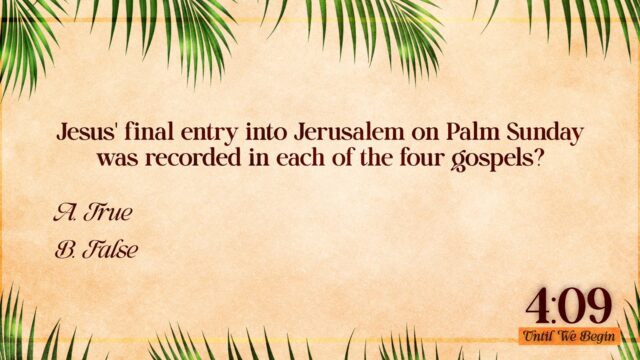 Palm Sunday Trivia