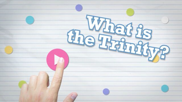 Theology 4 Kids: What is the Trinity?