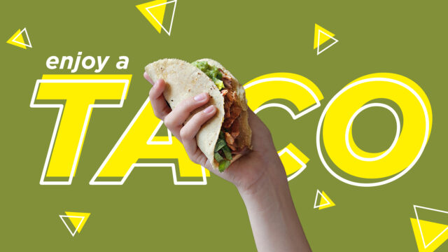 Enjoy a Taco