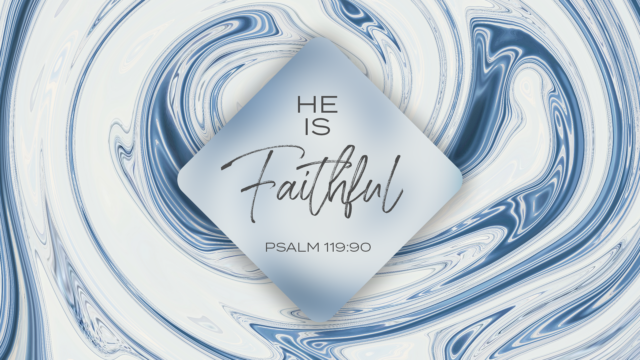 He Is Faithful